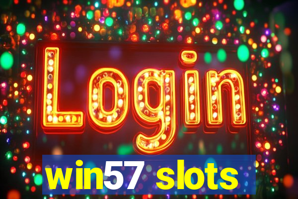 win57 slots